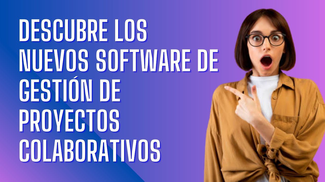 Software-de-gestion-de-proyectos-colaborativos - Notadeprensa.eu