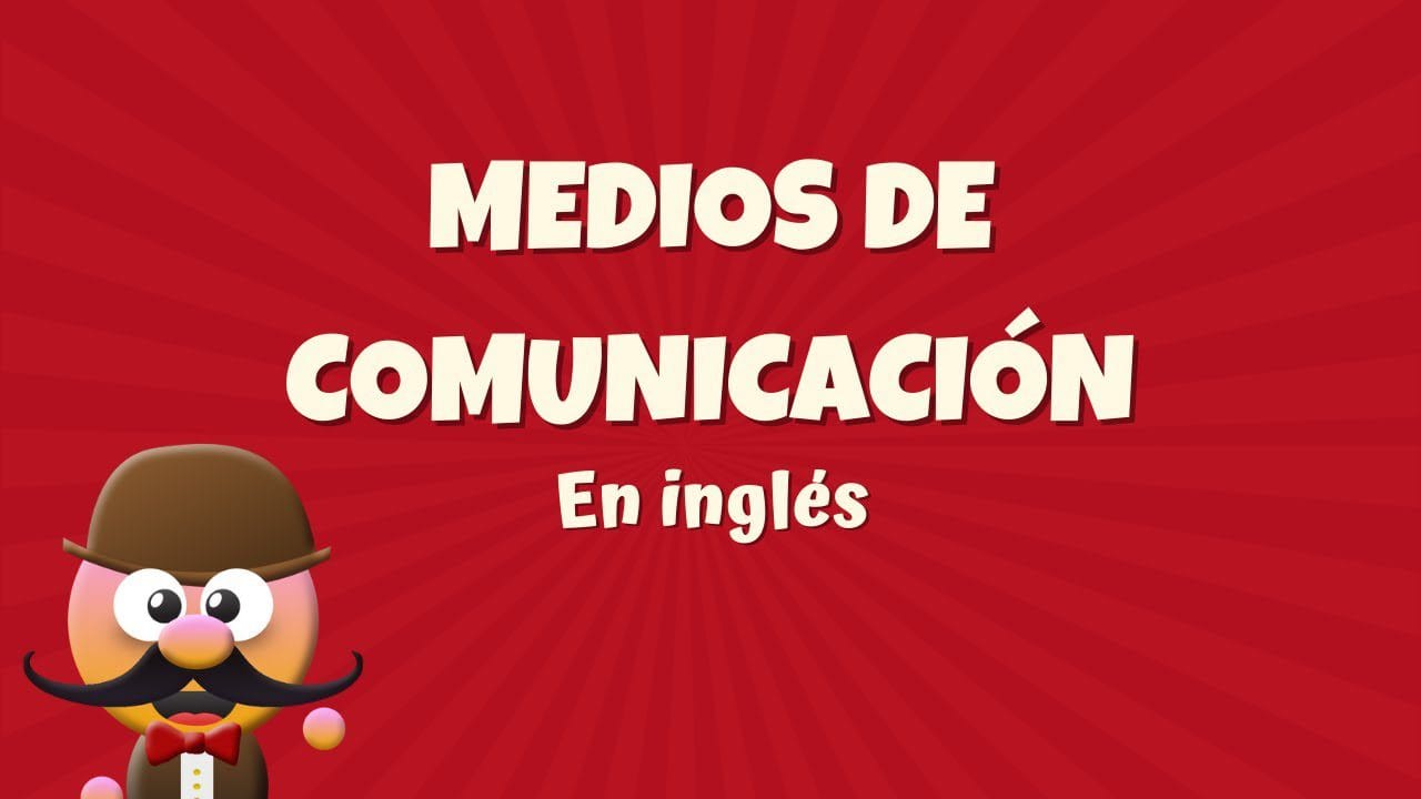 medio de comunicación en ingles wordreference