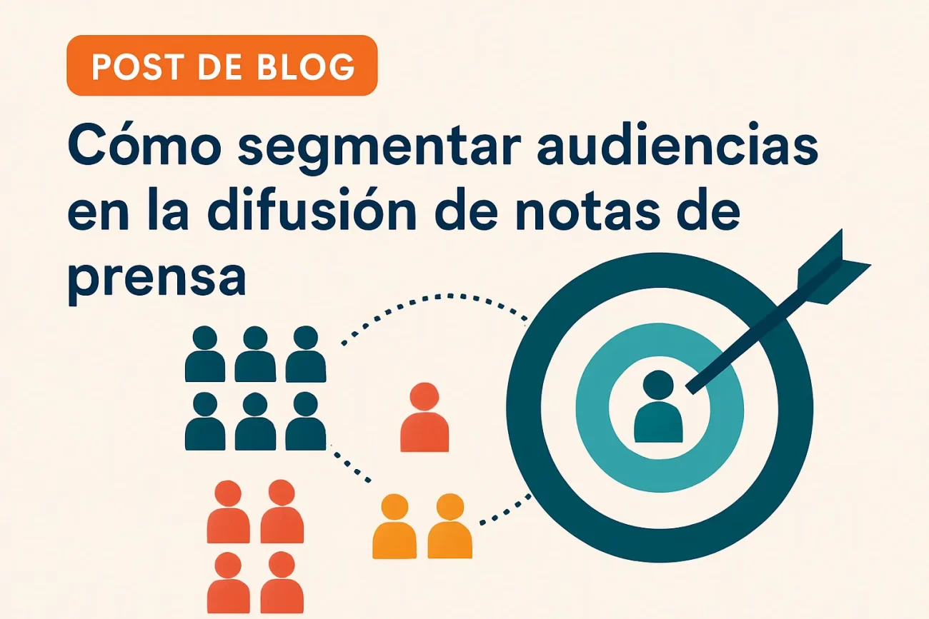 como-mejorar-la-conversion-en-la-distribucion-de-Como-segmentar-audiencias-en-la-difusion-de-notas-de-prensa - Notadeprensa.eu cómo mejorar la conversión en la distribución de Cómo segmentar audiencias en la difusión de notas de prensa