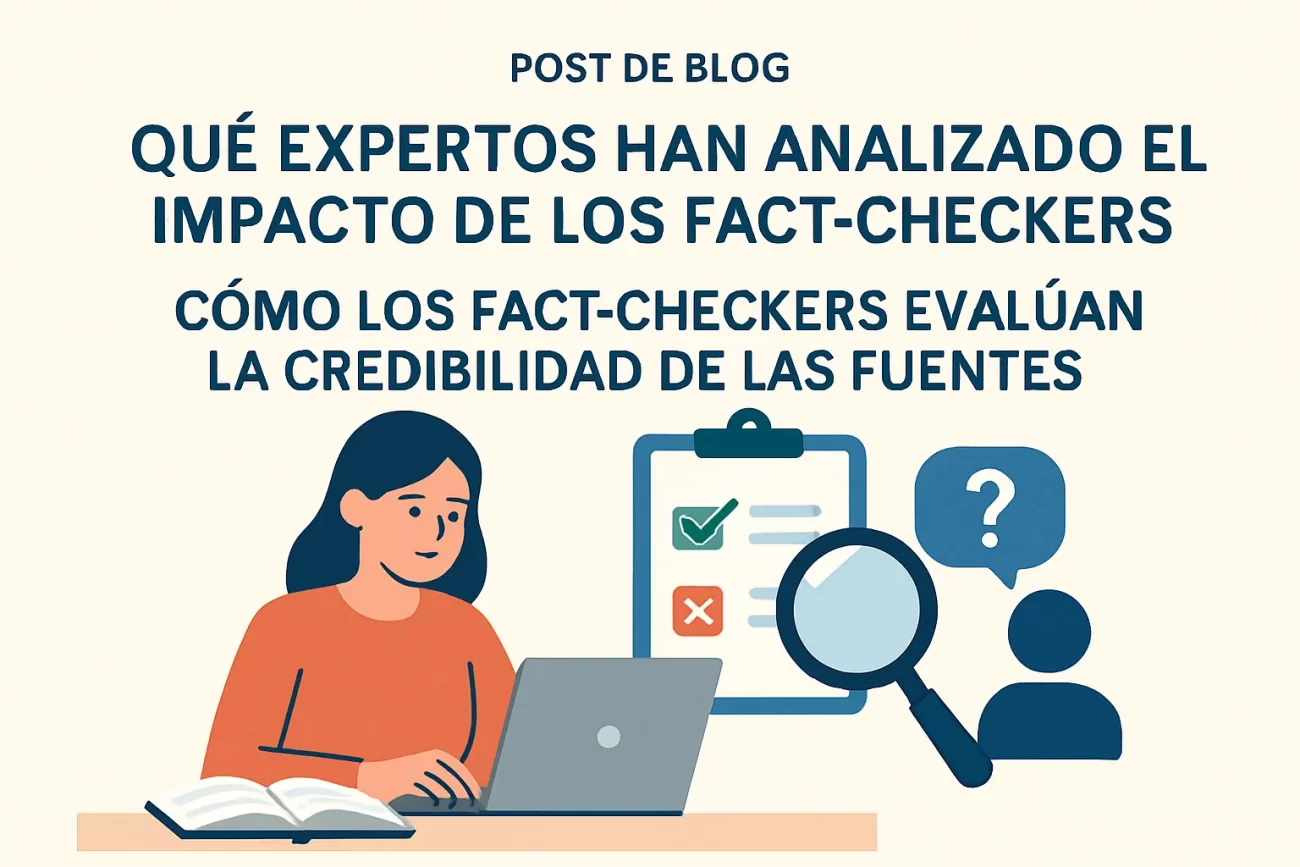 que-expertos-han-analizado-el-impacto-de-los-fact-checkers-Como-los-fact-checkers-evaluan-la-credibilidad-de-las-fuentes - Notadeprensa.eu qué expertos han analizado el impacto de los fact checkers Cómo los fact checkers evalúan la credibilidad de las fuentes