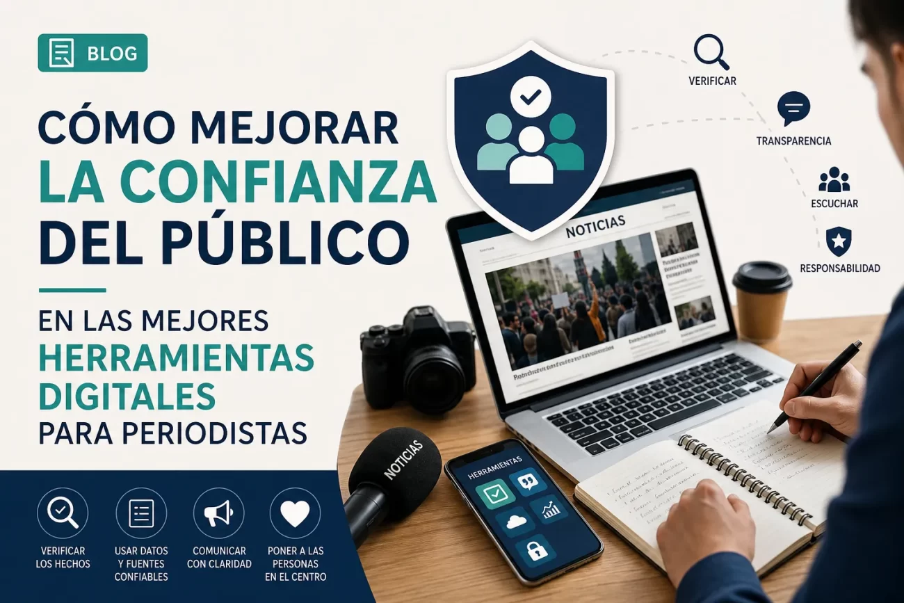como-mejorar-la-confianza-del-publico-en-Las-mejores-herramientas-digitales-para-periodistas - Notadeprensa.eu cómo mejorar la confianza del público en Las mejores herramientas digitales para periodistas
